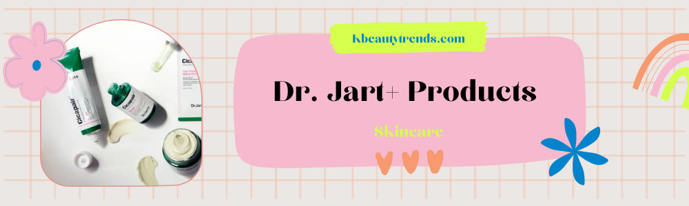 Best Dr. Jart+ Products