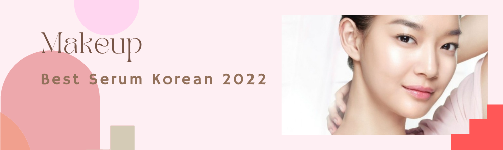 Best Serum Korean 2022